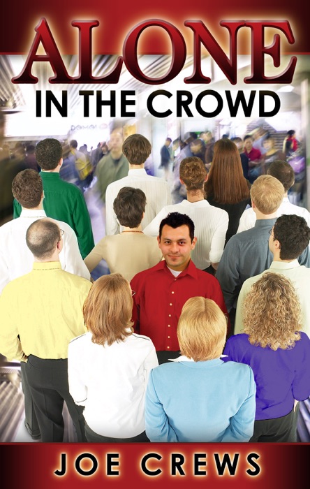 Alone In the Crowd