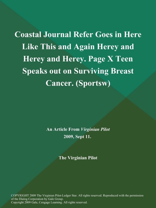 Coastal Journal Refer Goes in Here Like This and Again Herey and Herey and Herey. Page X Teen Speaks out on Surviving Breast Cancer (Sportsw)