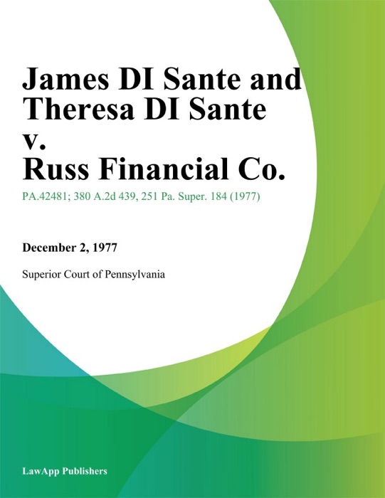 James Di Sante and Theresa Di Sante v. Russ Financial Co.