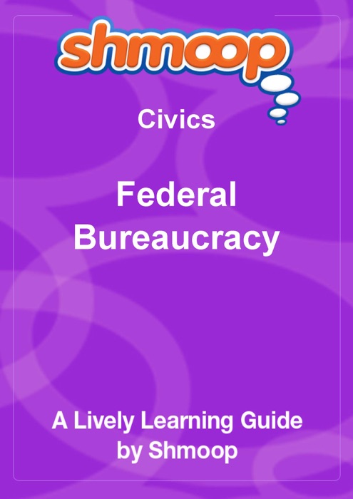 Federal Bureaucracy