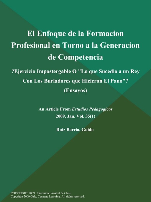 El Enfoque de la Formacion Profesional en Torno a la Generacion de Competencia: ?Ejercicio Impostergable O 