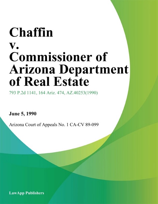 Chaffin V. Commissioner Of Arizona Department Of Real Estate