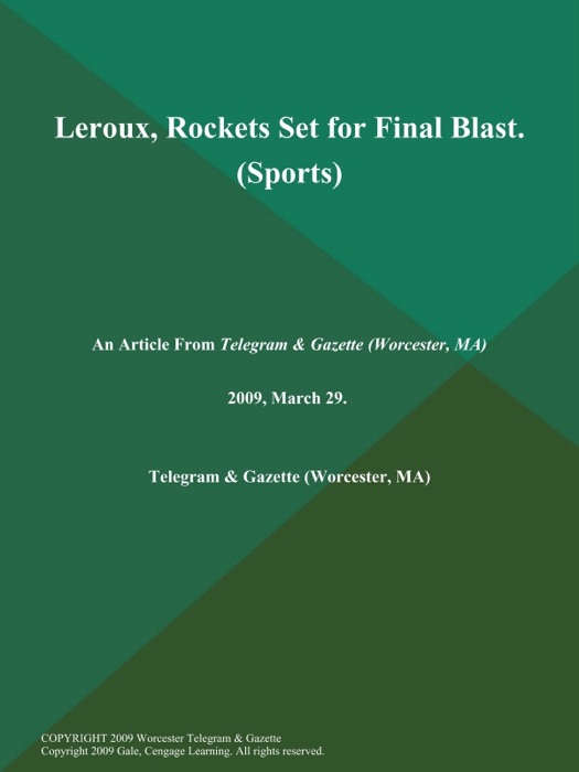 Leroux, Rockets Set for Final Blast (Sports)