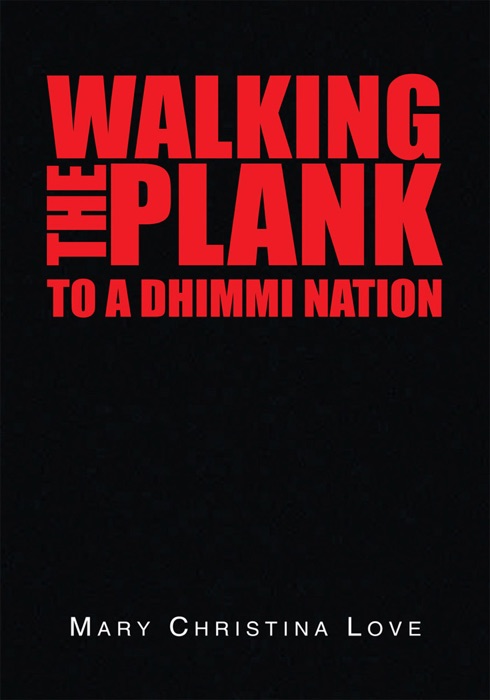 Walking the Plank: To a Dhimmi Nation