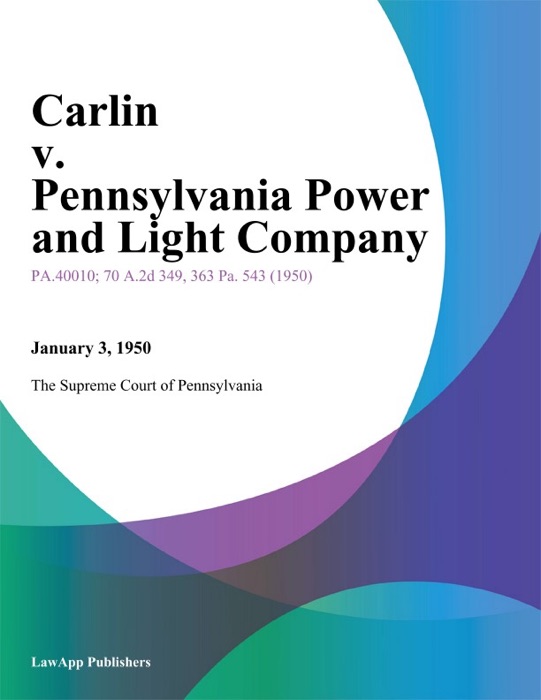 Carlin v. Pennsylvania Power and Light Company