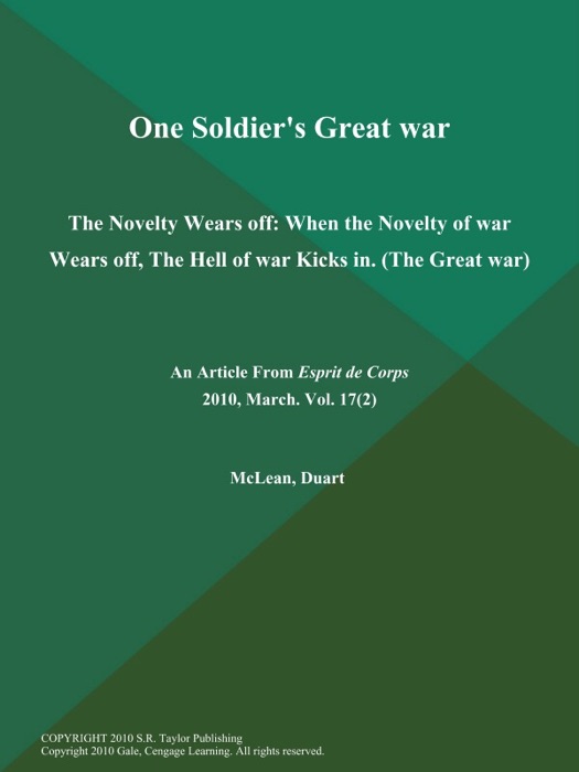 One Soldier's Great war: The Novelty Wears off: When the Novelty of war Wears off, The Hell of war Kicks in (The Great war)