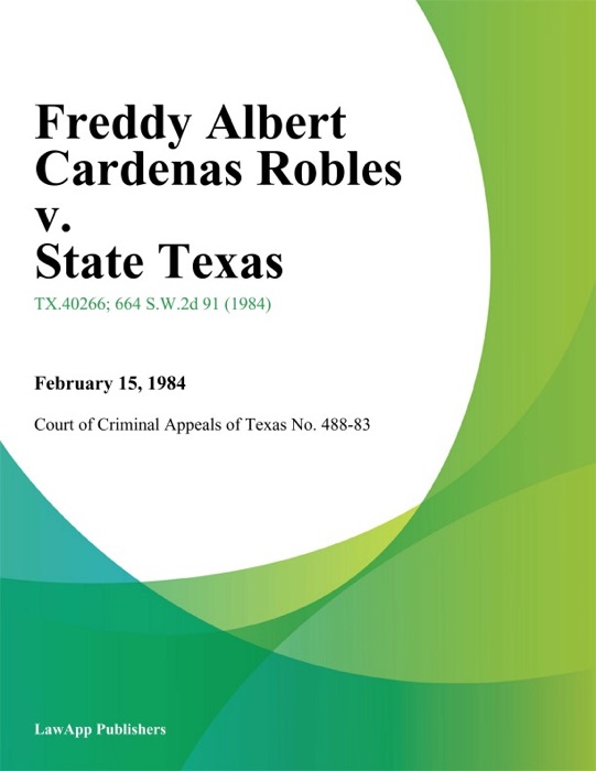 Freddy Albert Cardenas Robles v. State Texas