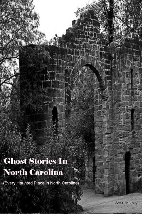 Ghost Stories In North Carolina