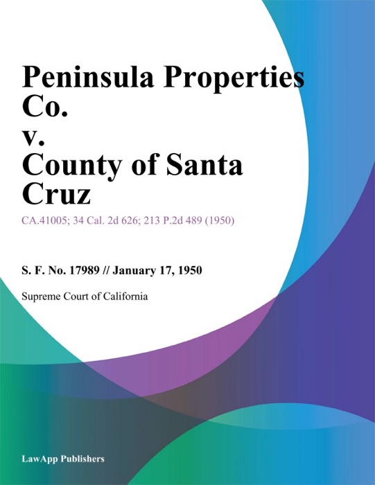 Peninsula Properties Co. v. County of Santa Cruz