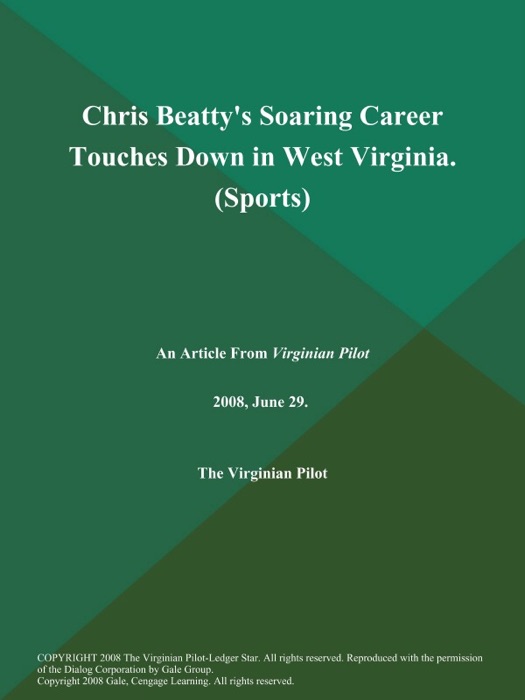 Chris Beatty's Soaring Career Touches Down in West Virginia (Sports)