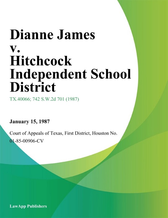 Dianne James v. Hitchcock Independent School District