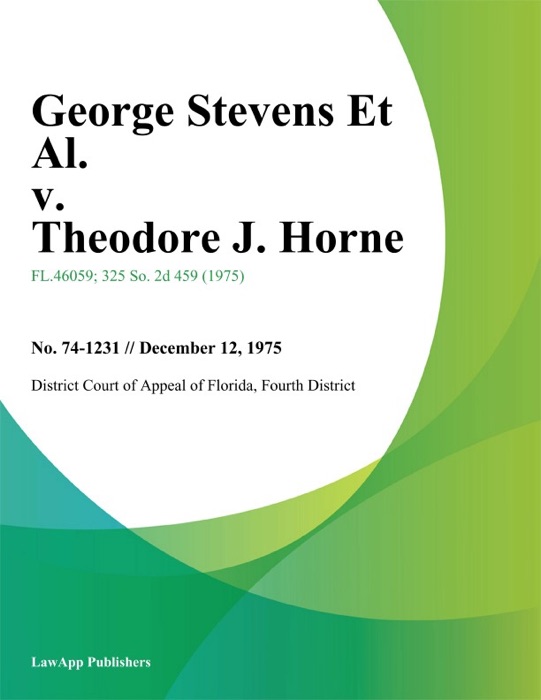 George Stevens Et Al. v. Theodore J. Horne