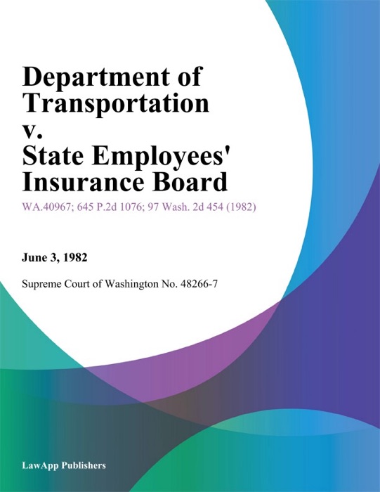 Department Of Transportation V. State Employees' Insurance Board