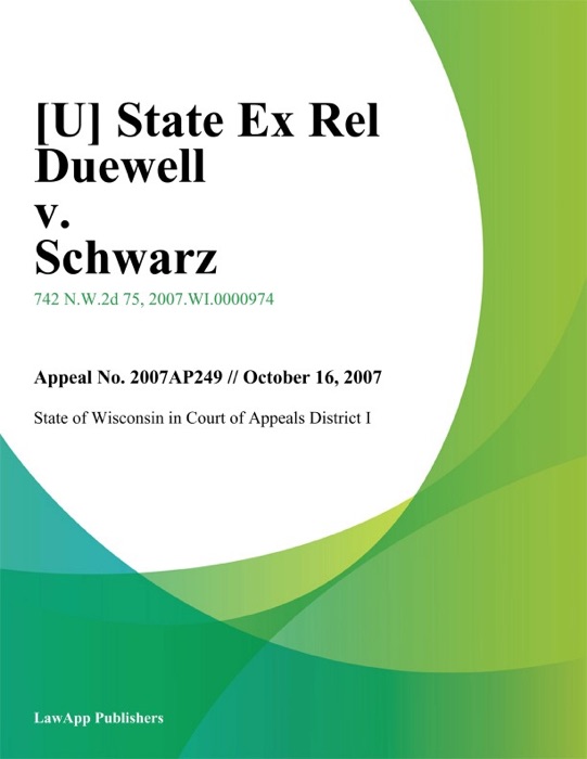 State Ex Rel Duewell v. Schwarz