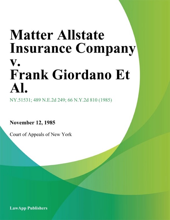 Matter Allstate Insurance Company v. Frank Giordano Et Al.