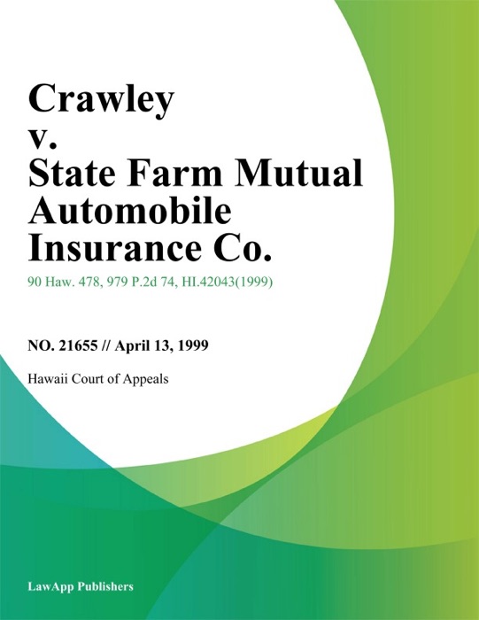 Crawley V. State Farm Mutual Automobile Insurance Co.