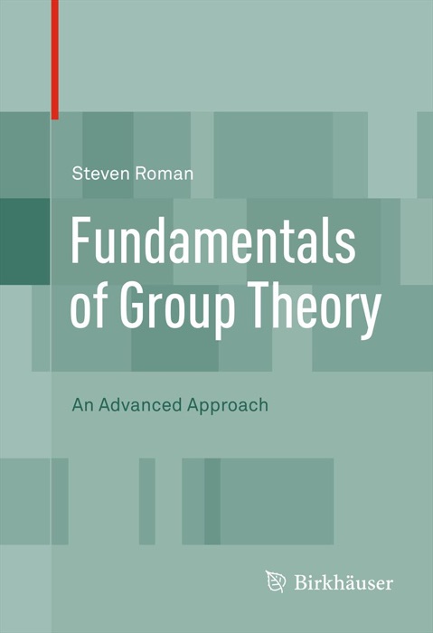 Fundamentals of Group Theory