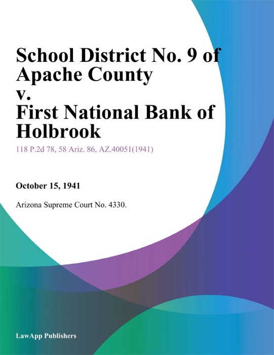 School District No. 9 Of Apache County V. First National Bank Of Holbrook