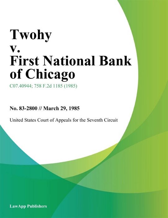 Twohy v. First National Bank of Chicago