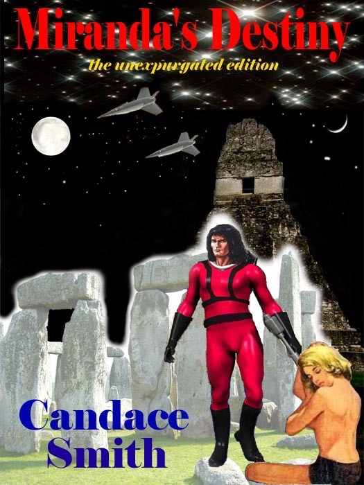 Miranda's Destiny: The Unexpurgated Edition