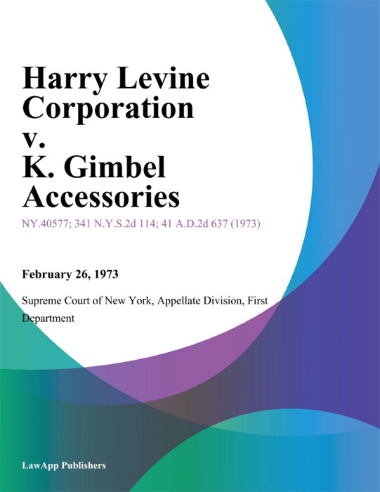 Harry Levine Corporation v. K. Gimbel Accessories