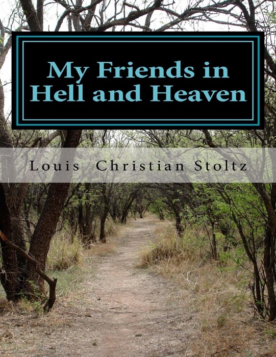 My Friends In Hell and Heaven
