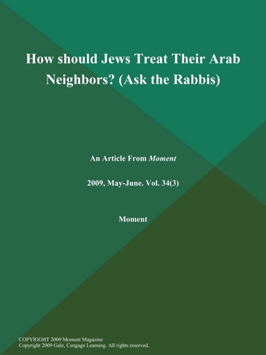 How should Jews Treat Their Arab Neighbors? (Ask the Rabbis)