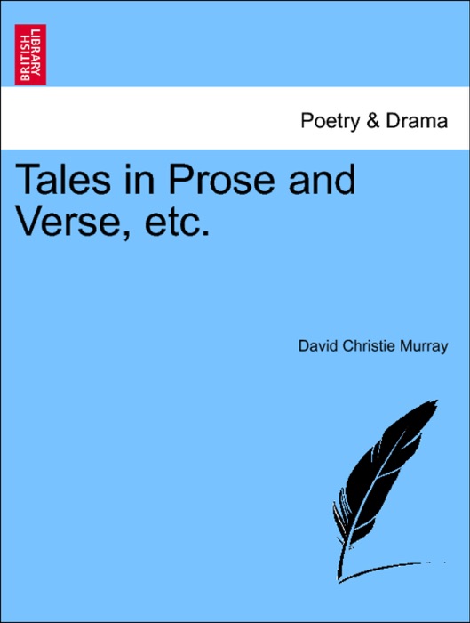 Tales in Prose and Verse, etc.