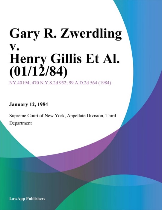 Gary R. Zwerdling v. Henry Gillis Et Al.