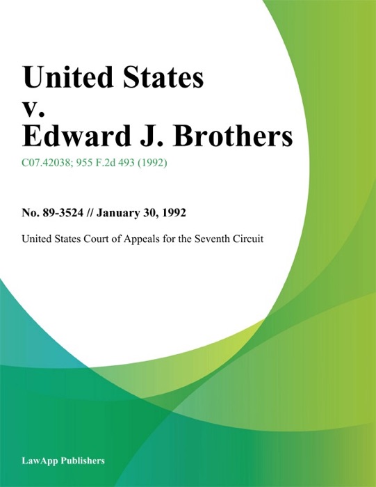 United States v. Edward J. Brothers