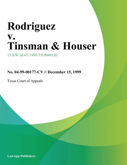 Rodriguez V. Tinsman & Houser