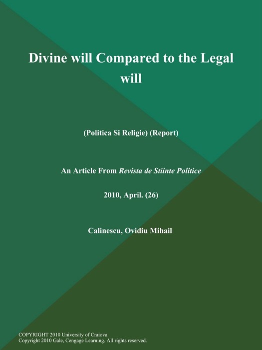 Divine will Compared to the Legal will (Politica Si Religie) (Report)