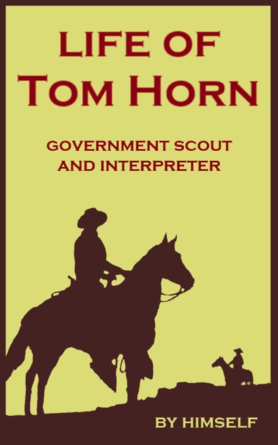 Life of Tom Horn by Tom Horn on Apple Books