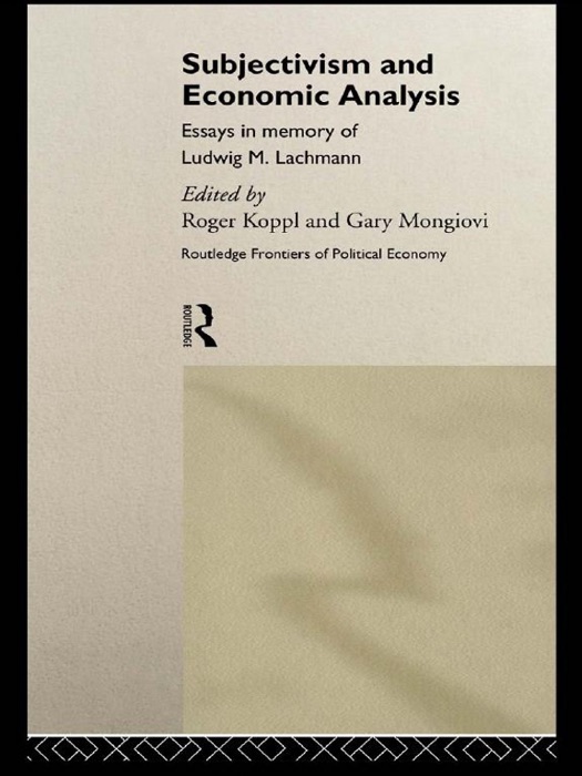 Subjectivism and Economic Analysis