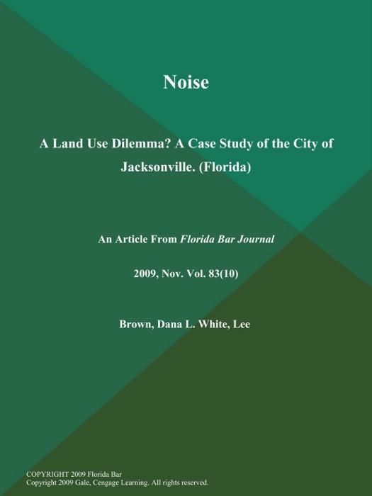 Noise: A Land Use Dilemma? A Case Study of the City of Jacksonville (Florida)