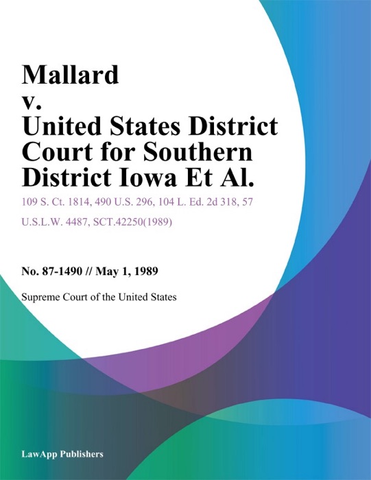 Mallard v. United States District Court for Southern District Iowa Et Al.