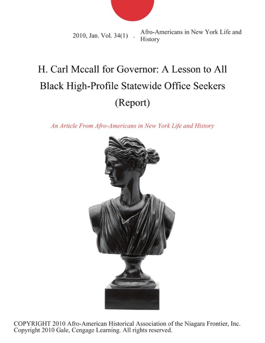 H. Carl Mccall for Governor: A Lesson to All Black High-Profile Statewide Office Seekers (Report)