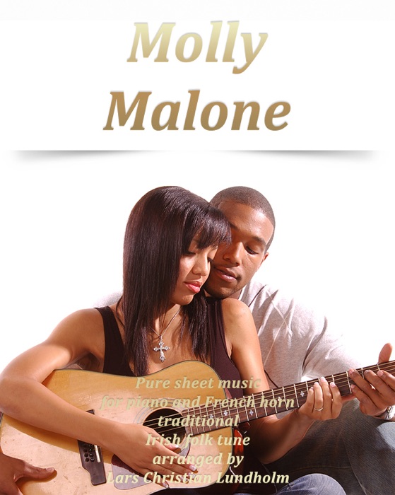 Molly Malone: Pure Sheet Music for Piano and French Horn