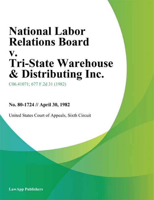 National Labor Relations Board v. Tri-State Warehouse & Distributing Inc.