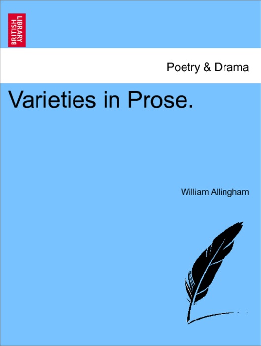 Varieties in Prose. VOLUME I