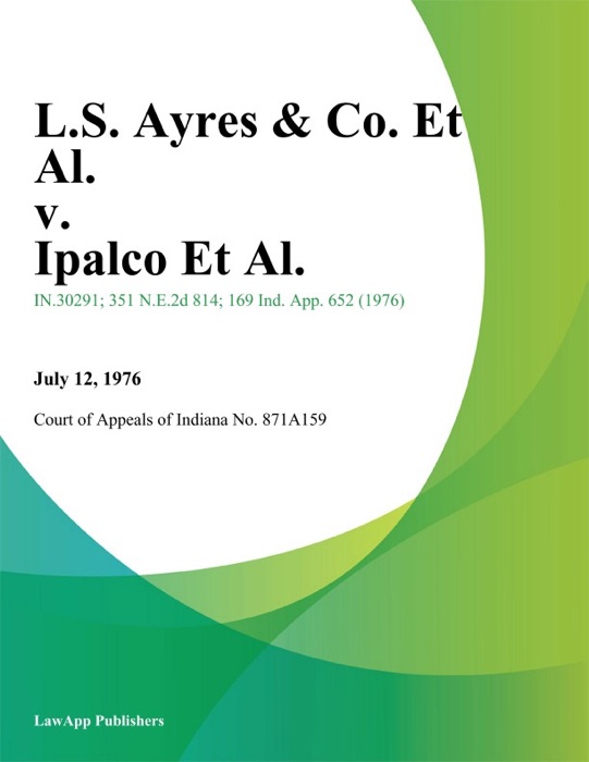 L.S. Ayres & Co. Et Al. v. Ipalco Et Al.