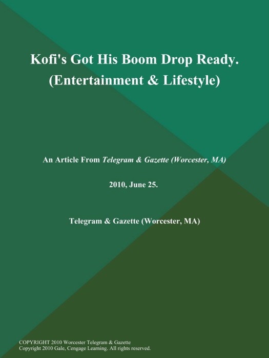 Kofi's Got His Boom Drop Ready (Entertainment & Lifestyle)