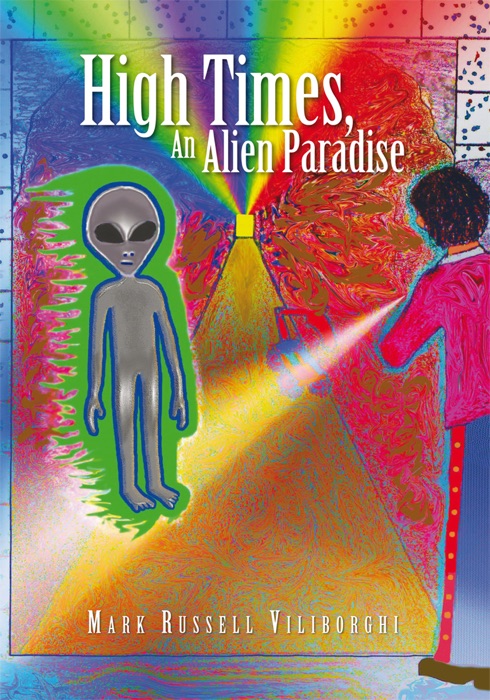 High Times, An Alien Paradise