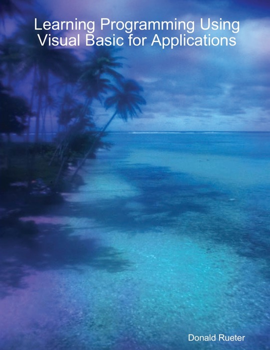Learning Programming Using Visual Basic for Applications
