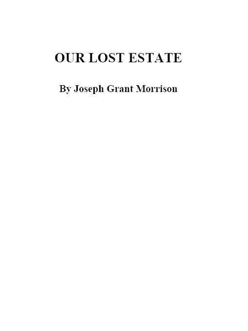 Our Lost Estate