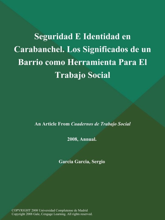 Seguridad E Identidad en Carabanchel. Los Significados de un Barrio como Herramienta Para El Trabajo Social