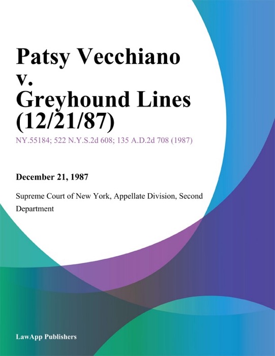 Patsy Vecchiano v. Greyhound Lines