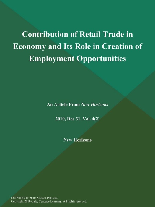 Contribution of Retail Trade in Economy and Its Role in Creation of Employment Opportunities