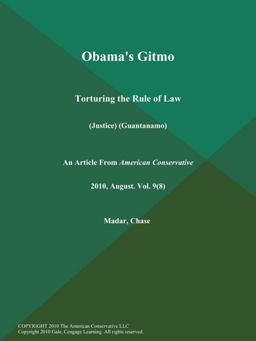 Obama's Gitmo: Torturing the Rule of Law (Justice) (Guantanamo)