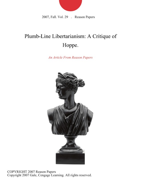 Plumb-Line Libertarianism: A Critique of Hoppe.